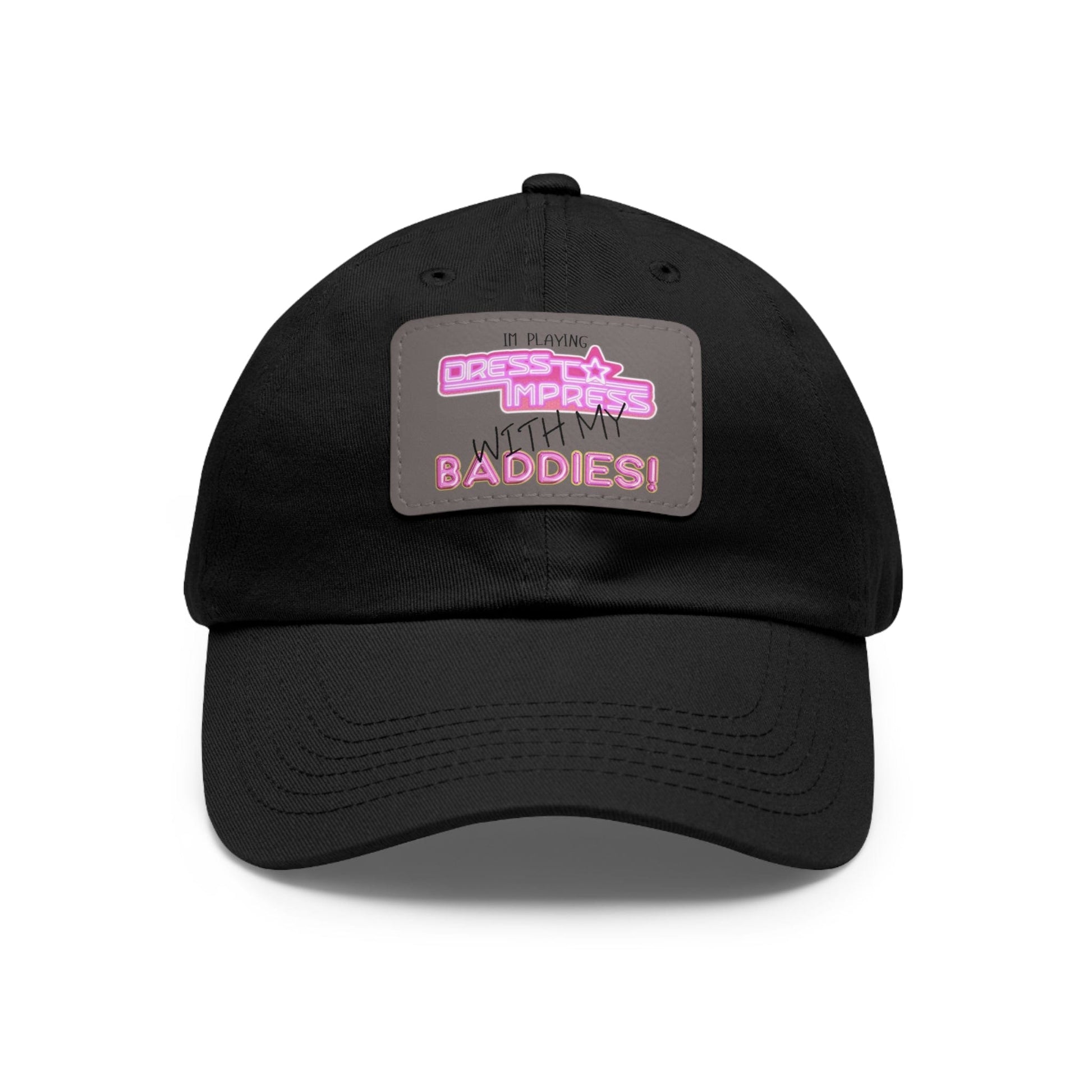 Printify Hats Black / Grey patch / Rectangle / One size I play Dress to Impress with my BADDIES DTI Dress to Impress Roblox Fashion Game Dad Hat with Leather Patch