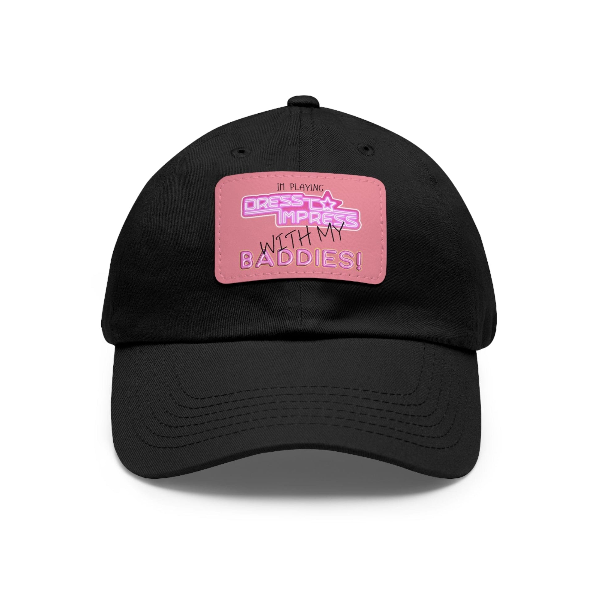 Printify Hats Black / Pink patch / Rectangle / One size I play Dress to Impress with my BADDIES DTI Dress to Impress Roblox Fashion Game Dad Hat with Leather Patch