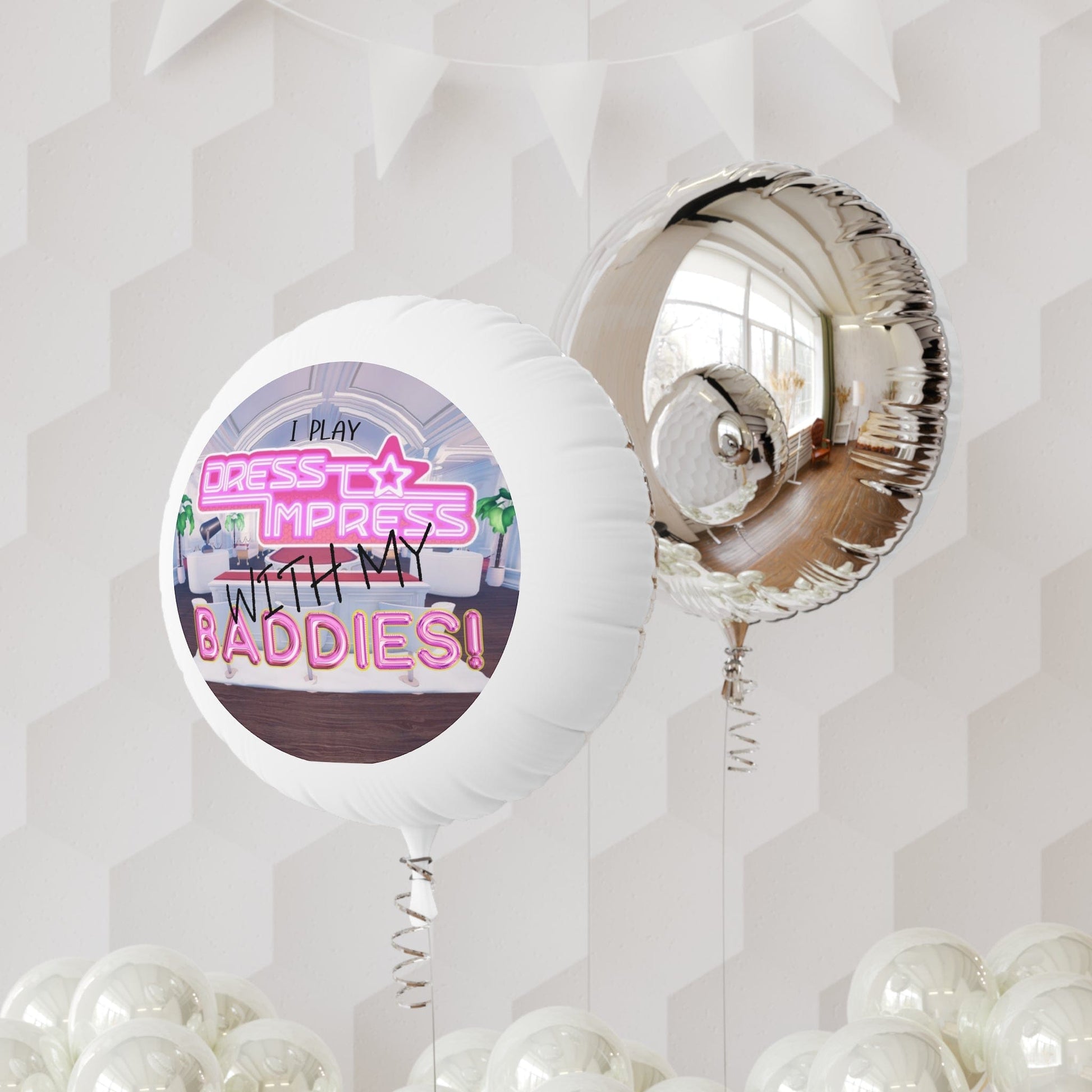 Printify Home Decor Round / 22" / White I play Dress to Impress with my BADDIES DTI Dress to Impress Roblox Fashion Game 22" Mylar Helium Balloon