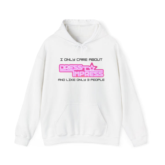 Printify Hoodie S / White I only care about Dress to Impress and like only 3 people DTI Dress to Impress Roblox Fashion Game Unisex Heavy Blend™ Hooded Sweatshirt